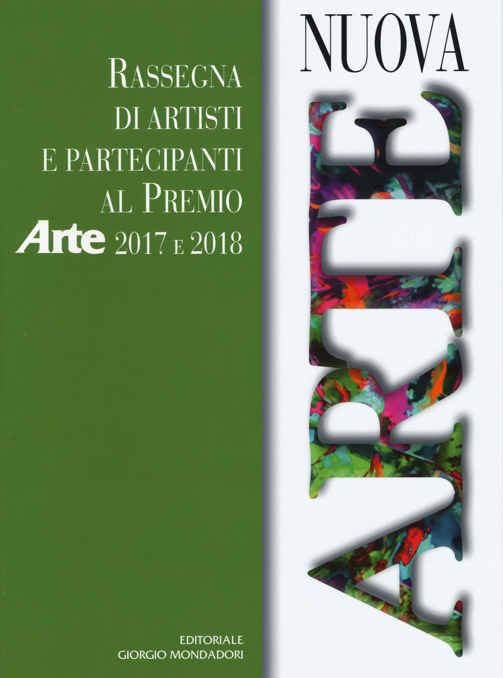 Nuova arte. Rassegna di artisti e partecipanti al Premio Arte 2017 e 2018