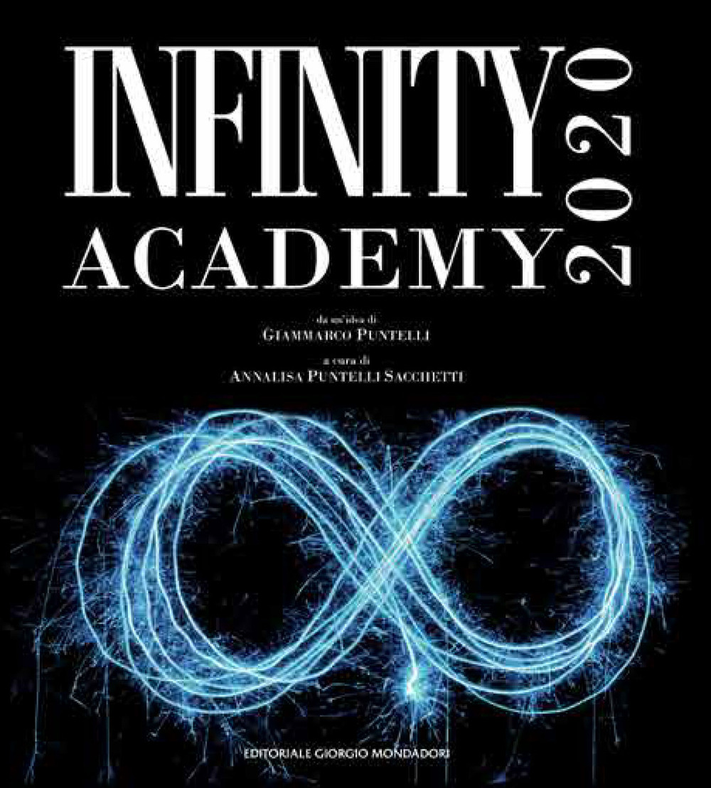 Infinity academy 2020. Catalogo della mostra (Ventimiglia, Laigueglia, Gubbio, 1 marzo-30 aprile 2020)
