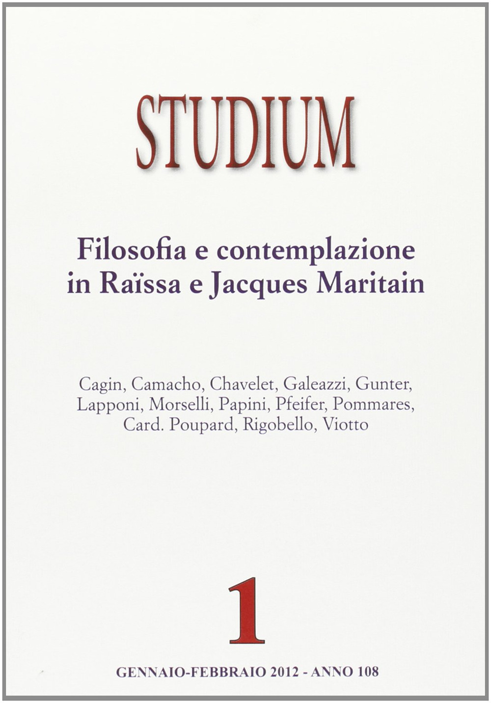 Studium. Vol. 1: Filosofia e contemplazione in Raïssa e Jacques Maritain