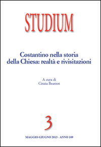 Studium. Vol. 3: Costantino nella storia della Chiesa: realtà e rivisitazioni