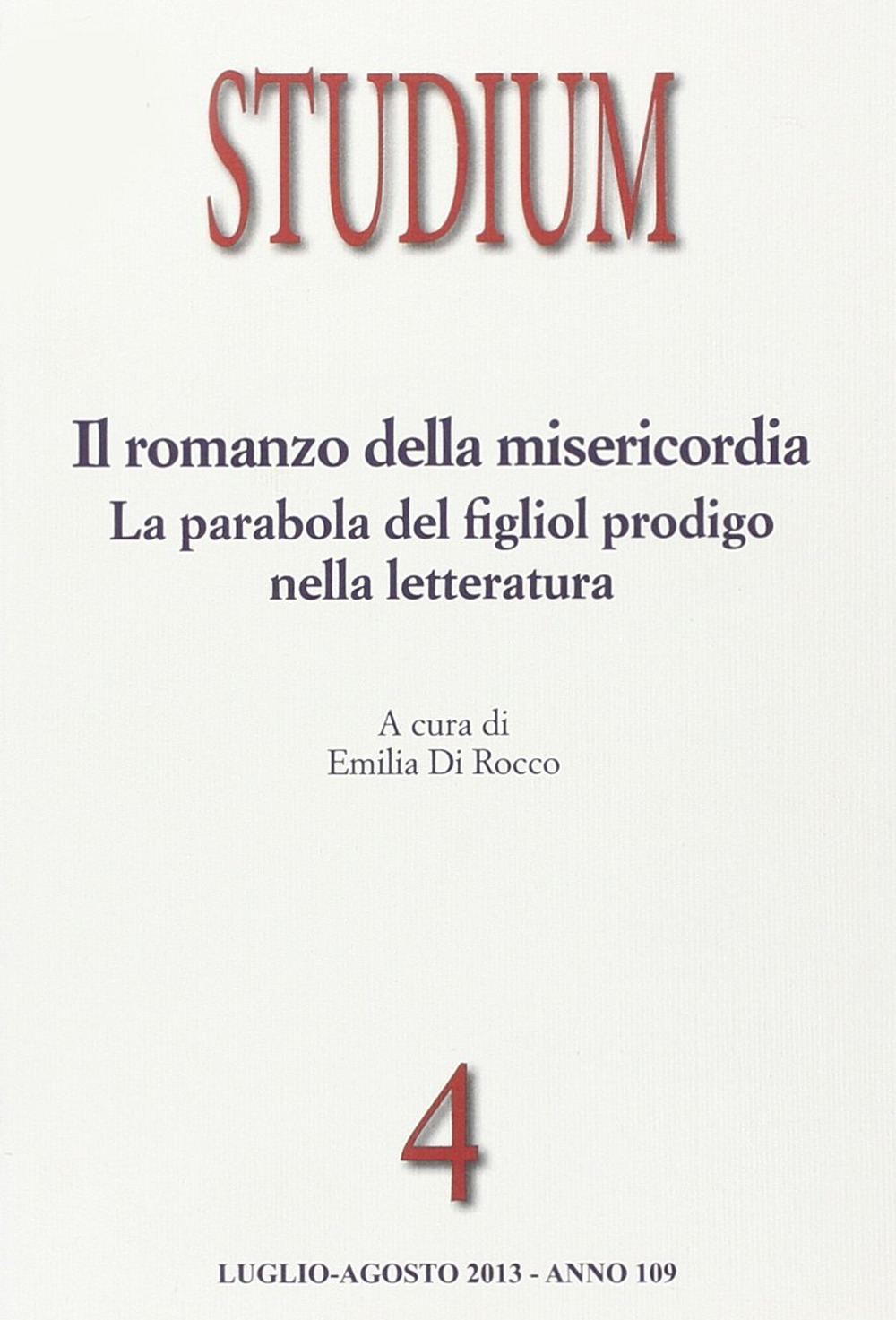 Studium. Vol. 4: Il romanzo della misericordia. La parabola del figliol prodigo nella letteratura