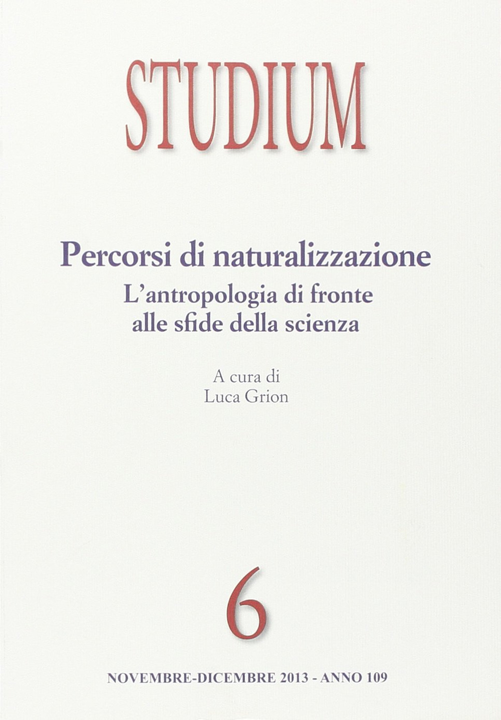 Studium. Vol. 6: Percorsi di naturalizzazione. L'antropologia di fronte alle sfide della scienza