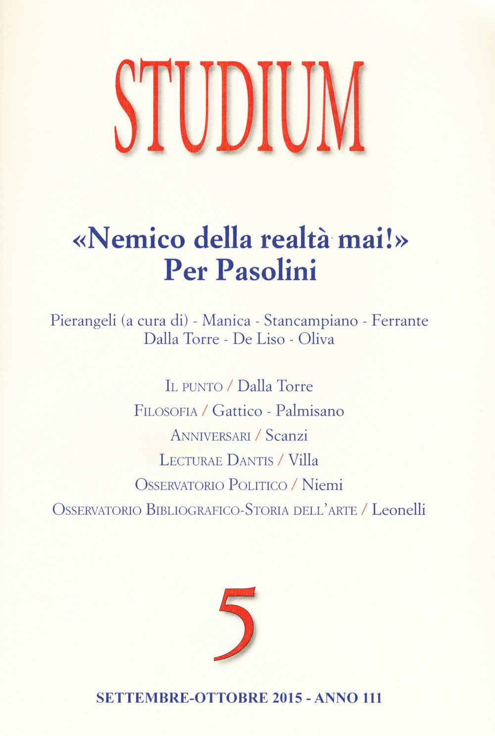 Studium. Vol. 5: «Nemico della realtà mai!». Per Pasolini