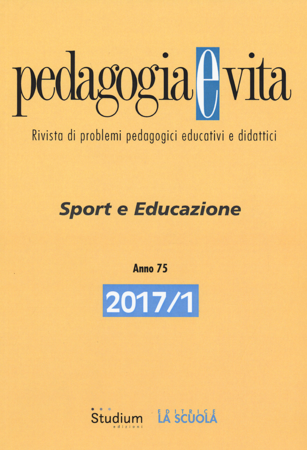 Pedagogia e vita. Vol. 1: Sport e educazione