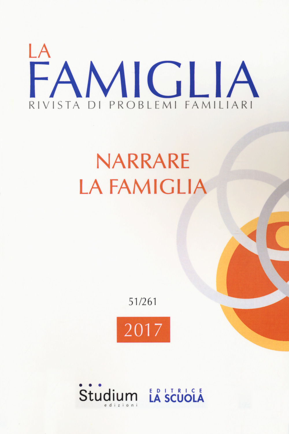 La famiglia. Rivista di problemi familiari. Vol. 51