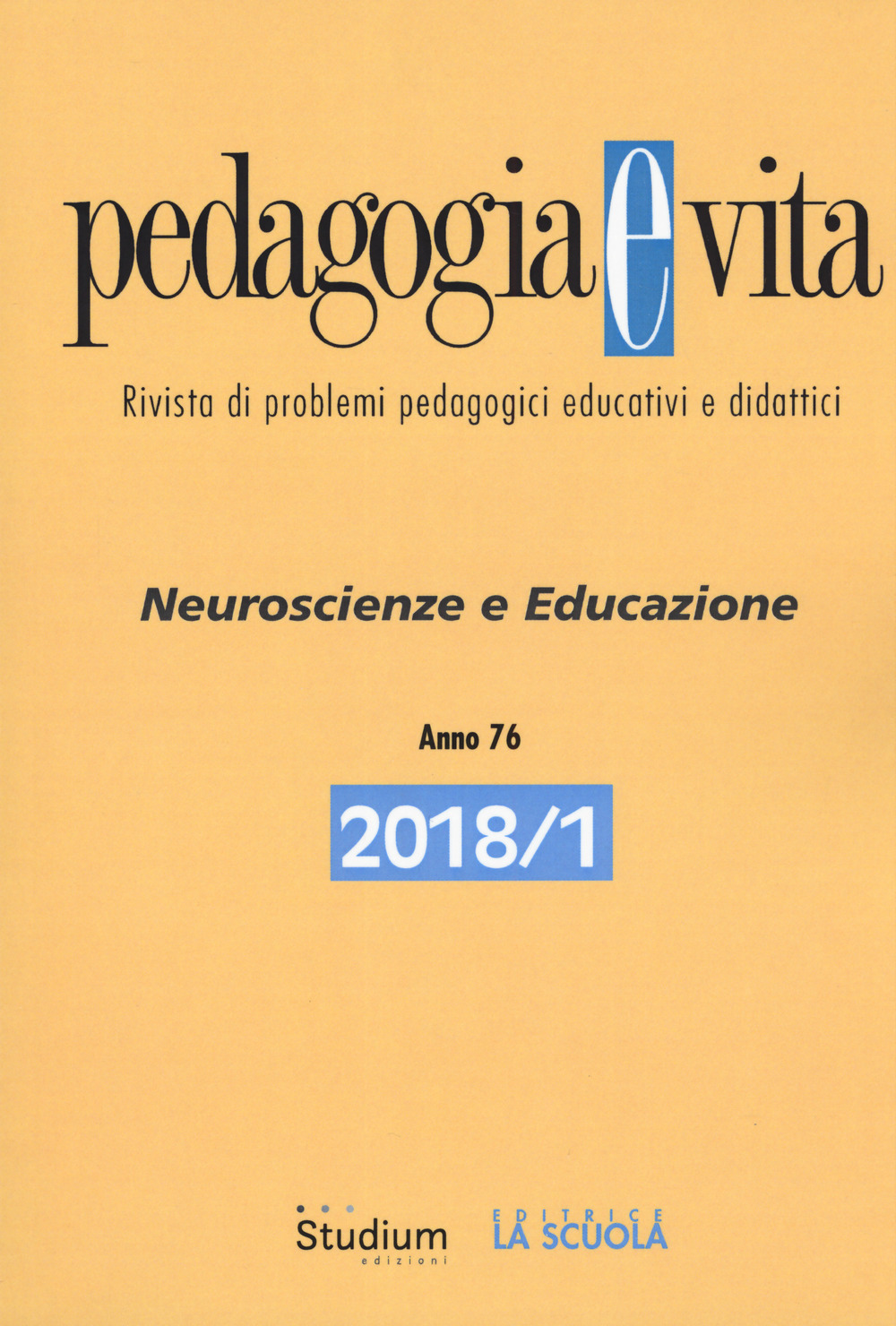 Pedagogia e vita. Vol. 1: Neuroscienze e educazione
