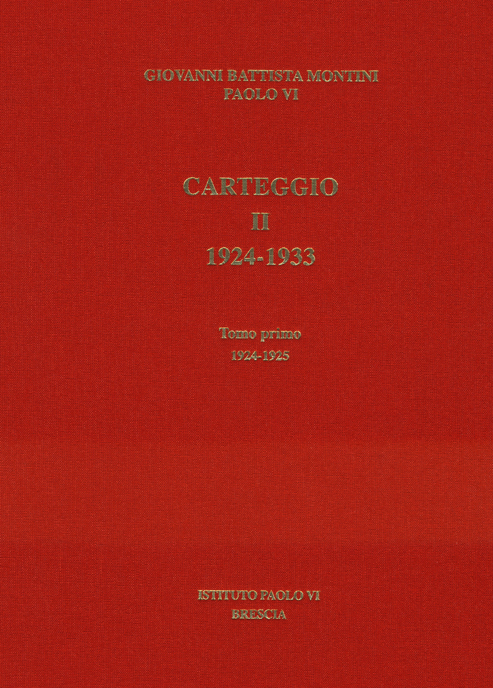 Carteggio. 1924-1933. Vol. 2/1: 1924-1925