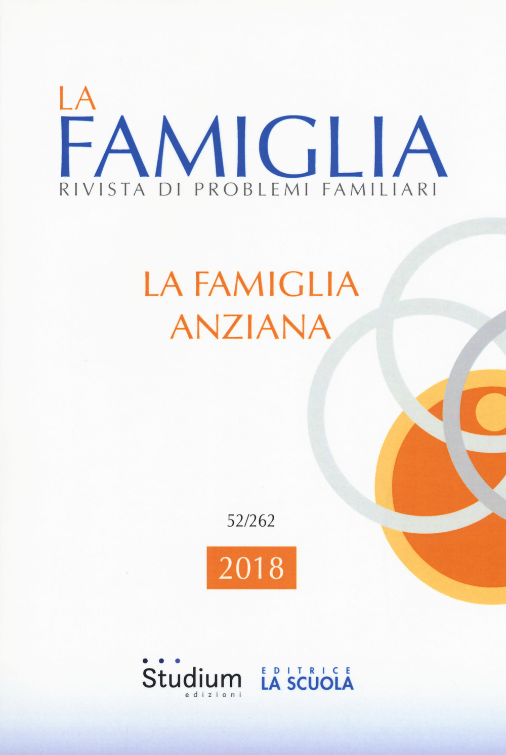 La famiglia. Rivista di problemi familiari. Vol. 52