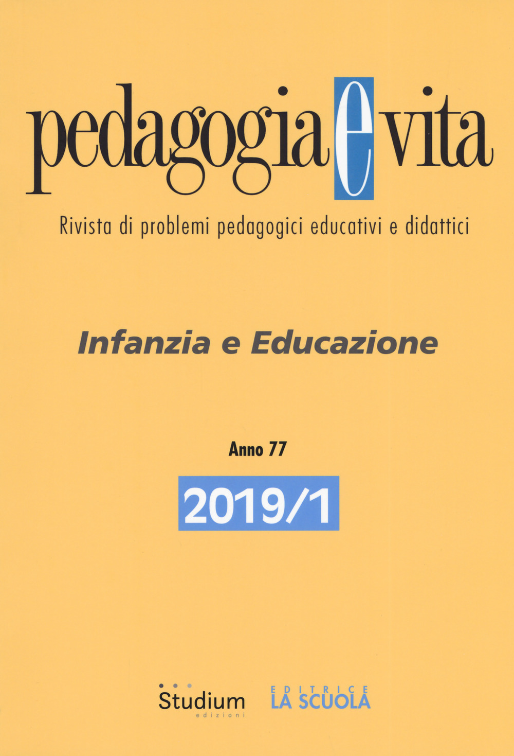 Pedagogia e vita. Vol. 1: Infanzia e educazione