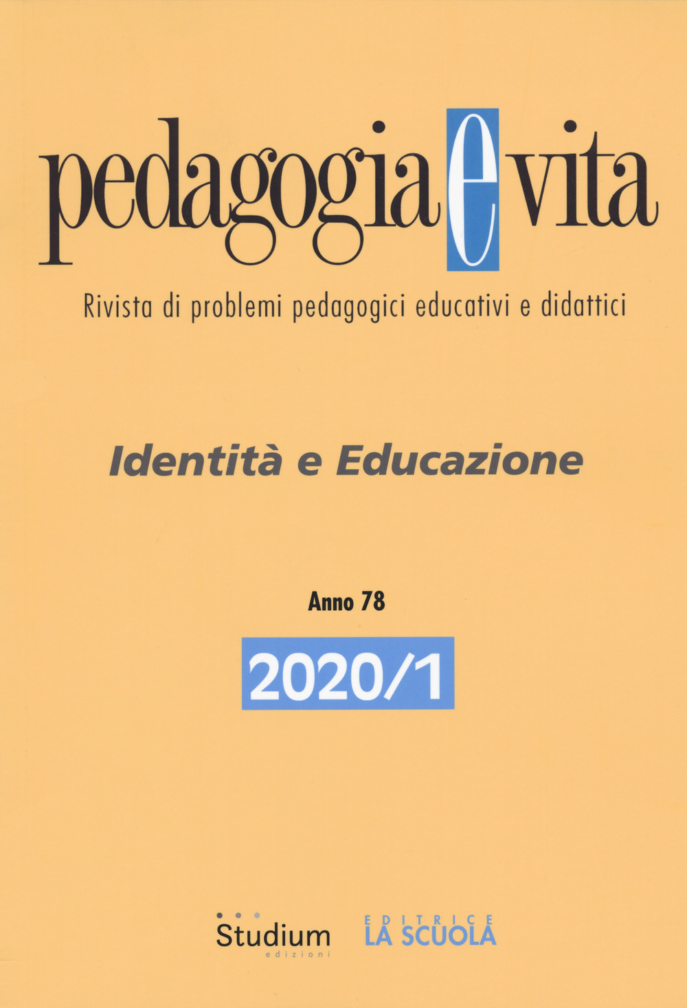 Pedagogia e vita. Vol. 1: Identità e educazione