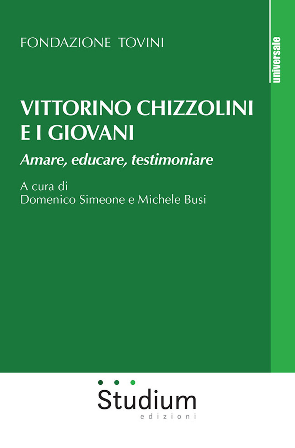 Vittorino Chizzolini e i giovani. Amare, educare, testimoniare