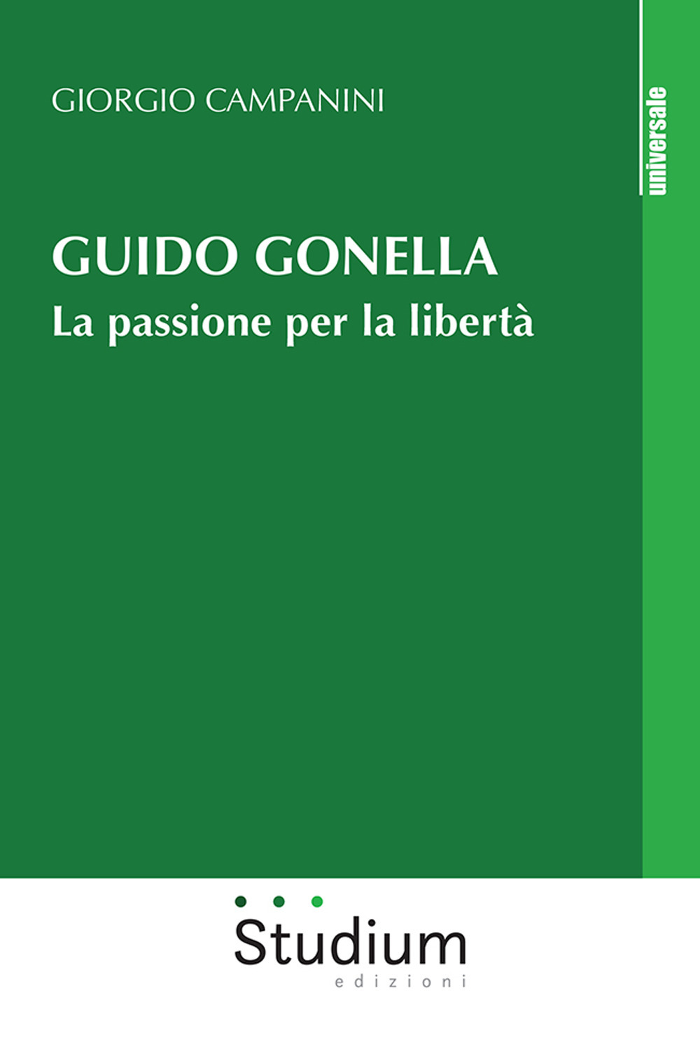 Guido Gonella. La passione per la libertà