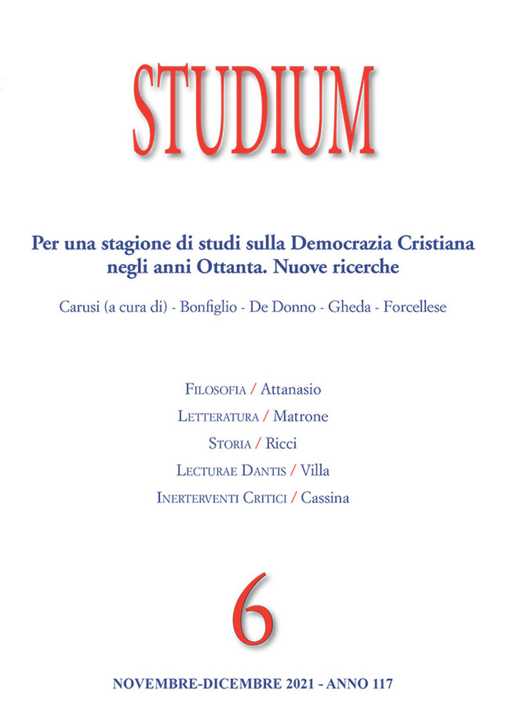 Studium. Vol. 6: Per una stagione di studi sulla Democrazia Cristiana negli anni Ottanta. Nuove ricerche