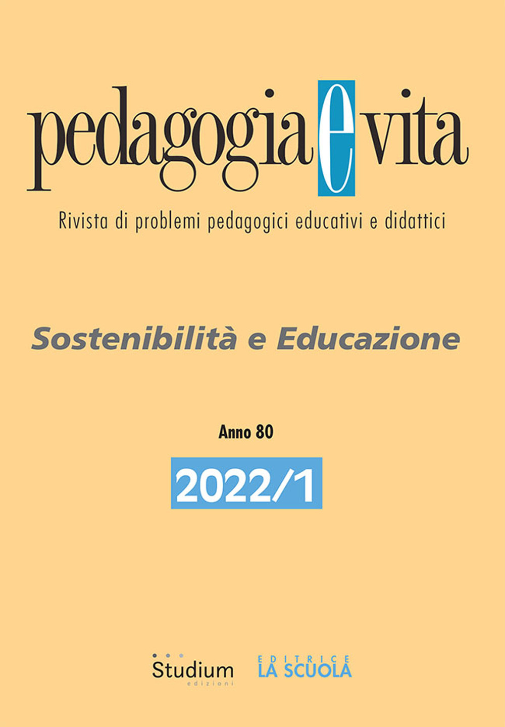Pedagogia e vita. Vol. 1: Sostenibilità e educazione