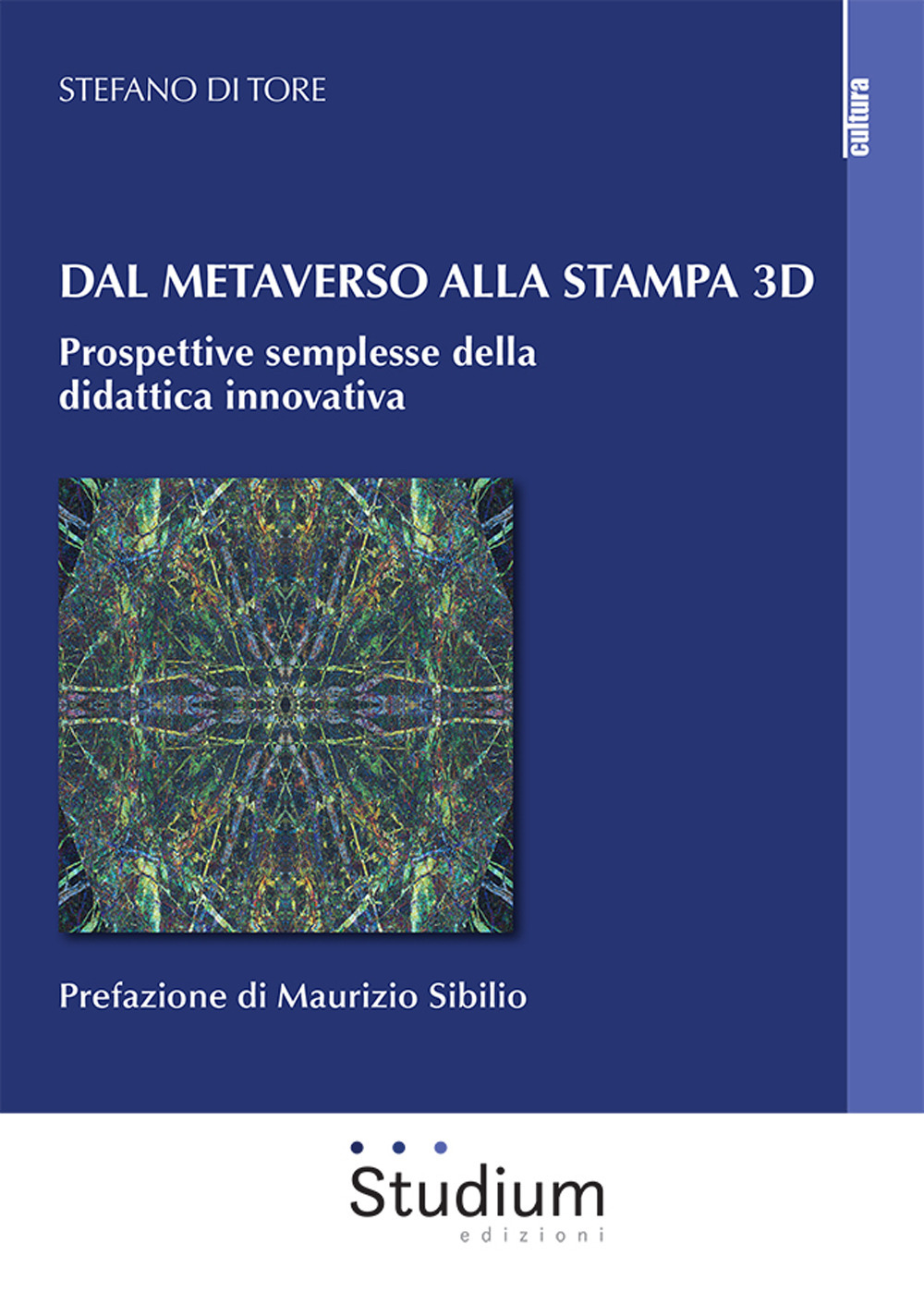 Dal metaverso alla stampa 3D. Prospettive semplesse della didattica innovativa