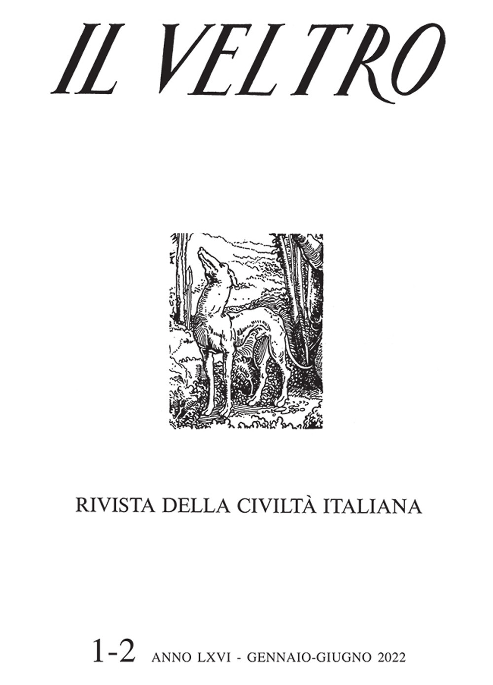 Il Veltro. Rivista della civiltà italiana. Vol. 1-2: Gennaio-giugno