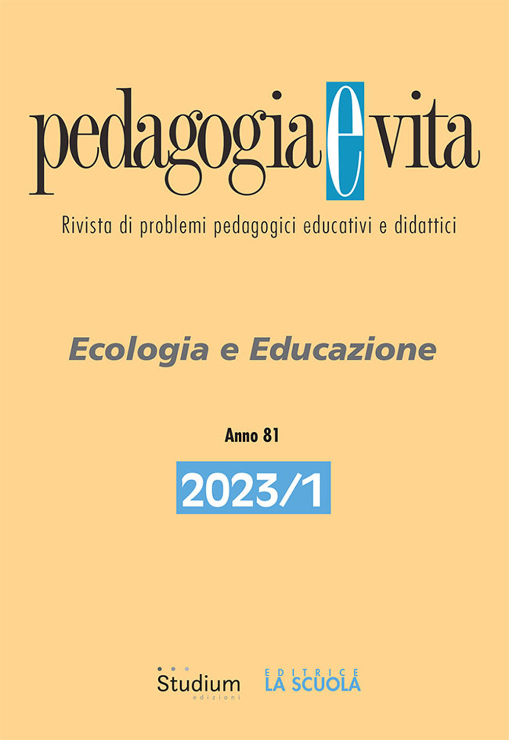 Pedagogia e vita. Vol. 1: Ecologia e educazione