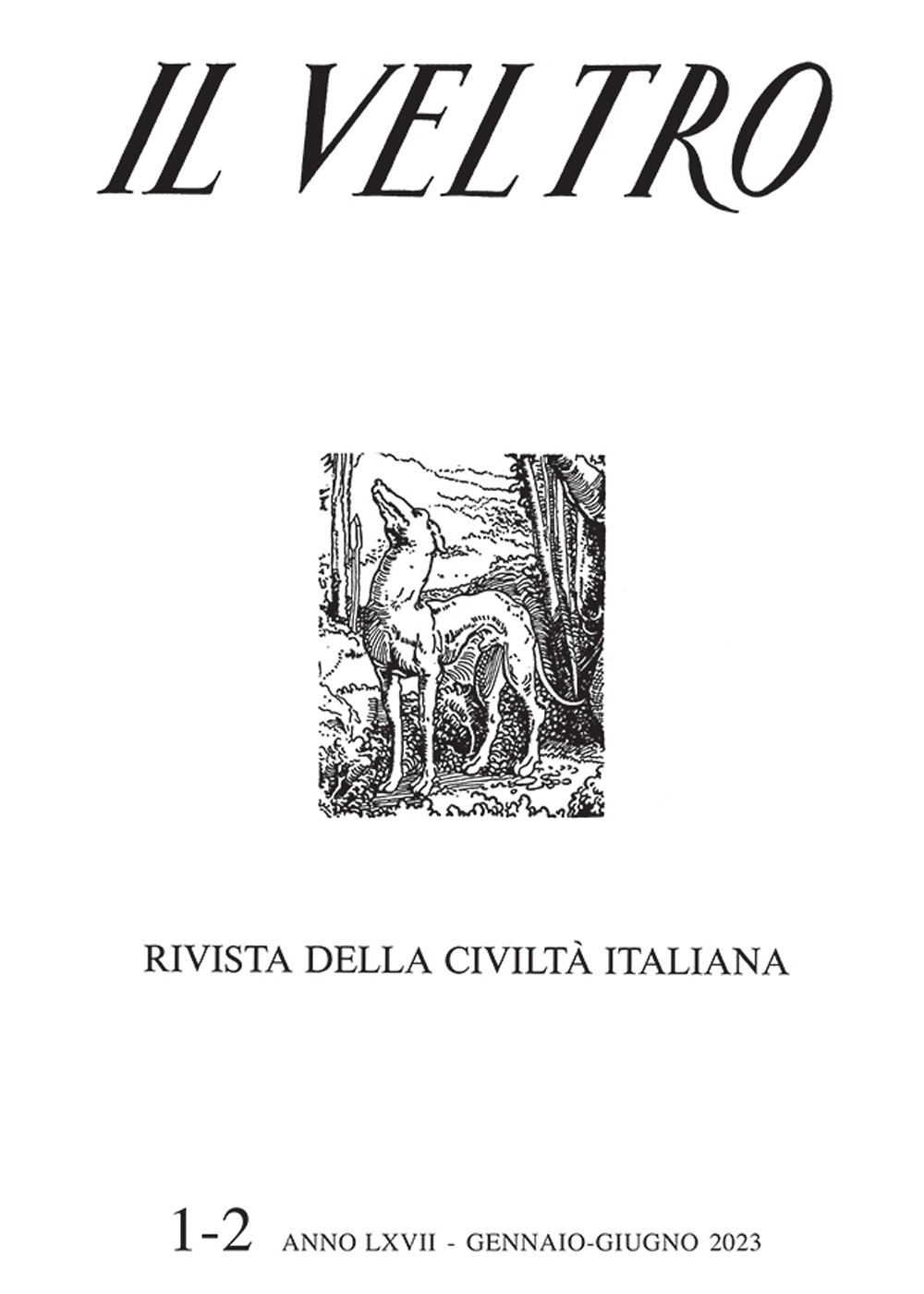 Il Veltro. Rivista della civiltà italiana. Vol. 1-2: Gennaio-giugno