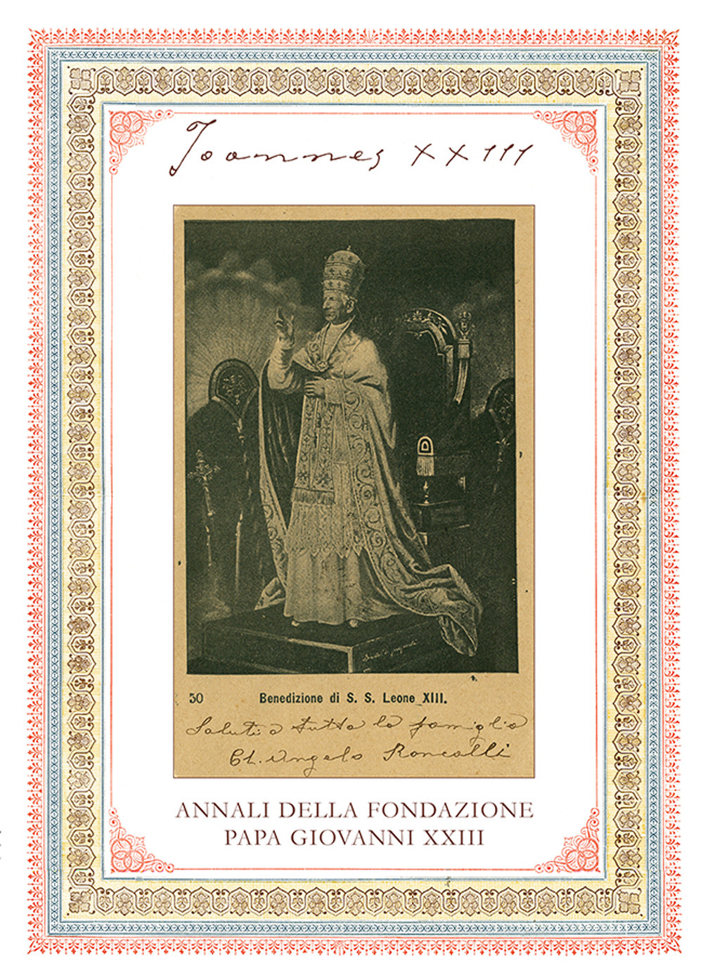 Joannes XXIII. Annali della fondazione Papa Giovanni XXIII Bergamo. Vol. 23