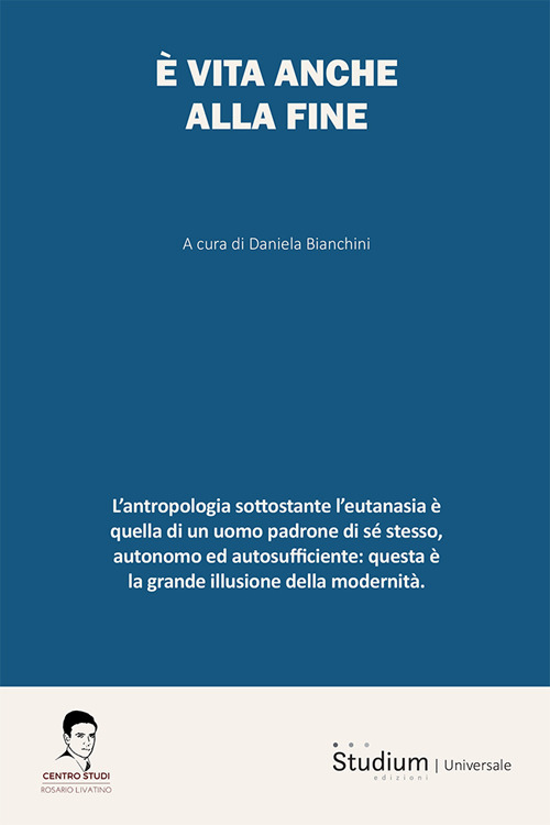 È vita anche alla fine