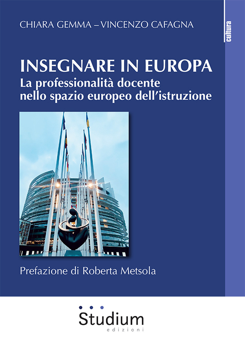 Insegnare in Europa. La professionalità docente nello spazio europeo dell’istruzione