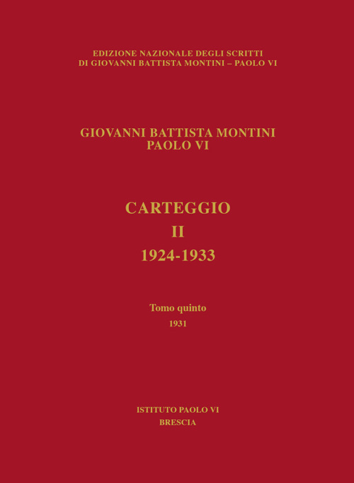 Carteggio. 1924-1933. Vol. 5: 1931