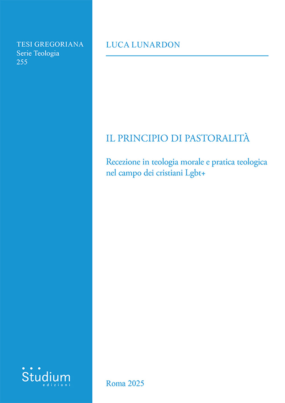 Il principio di pastoralità. Recezione in teologia morale e pratica teologica nel campo dei cristiani Lgbt+