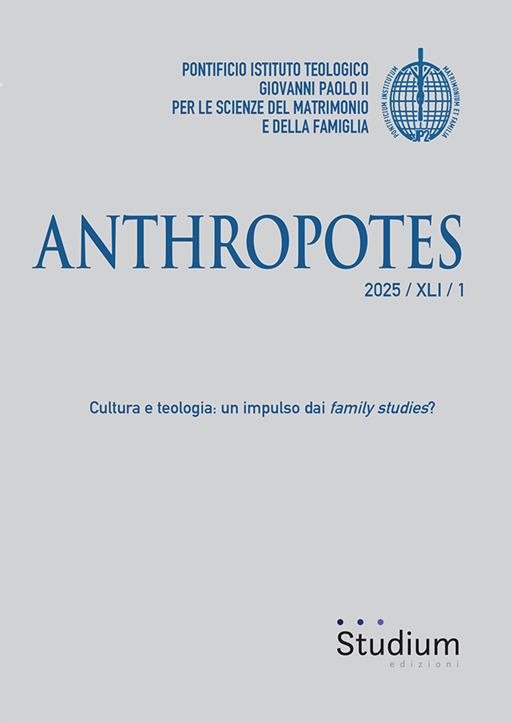 Anthropotes. Vol. 1: Cultura e teologia: un impulso dai family studies?