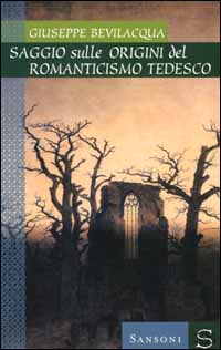 Saggio sulle origini del Romanticismo tedesco