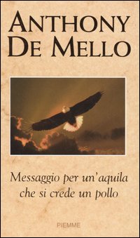 Messaggio per un'aquila che si crede un pollo