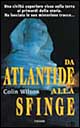 Da Atlantide alla sfinge