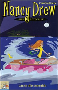 Caccia allo smeraldo. Nancy Drew girl detective