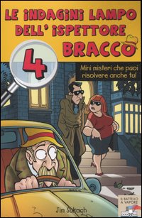 Le indagini lampo dell'ispettore Bracco. Vol. 4