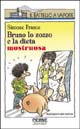 Bruno lo zozzo e la dieta mostruosa