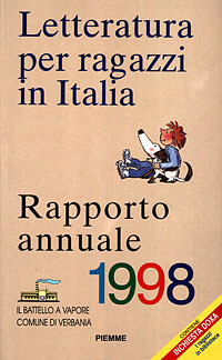 Letteratura per ragazzi in Italia. Rapporto annuale 1998