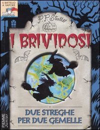 Due streghe per due gemelle
