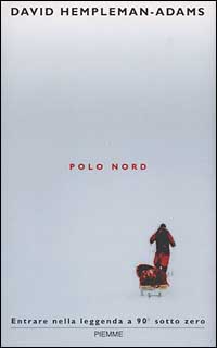 Polo Nord. Entrare nella leggenda a 90 gradi sottozero
