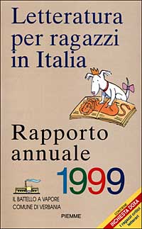 Letteratura per ragazzi in Italia. Rapporto annuale 1999