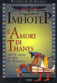 La leggenda di Imhotep. Vol. 4: L'Amore di Thanys