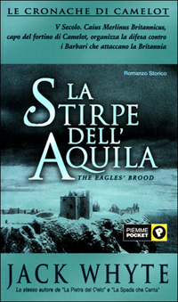 La stirpe dell'Aquila. Le cronache di Camelot. Vol. 3