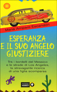 Esperanza e il suo angelo giustiziere