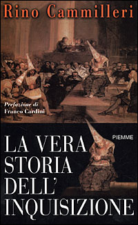 La vera storia dell'Inquisizione