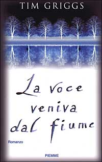 La voce veniva dal fiume