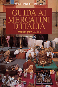 Guida ai mercatini d'Italia. Mese per mese