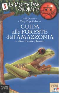 Guida alle foreste dell'Amazzonia e altre foreste pluviali