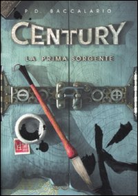 La prima sorgente. Century. Vol. 4