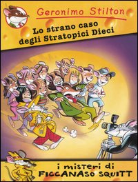 Lo strano caso degli Stratopici Dieci