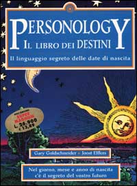 Personology. Il libro dei destini. Il linguaggio segreto delle date di nascita