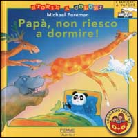 Papà, non riesco a dormire!
