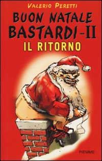 Buon Natale bastardi II. Il ritorno